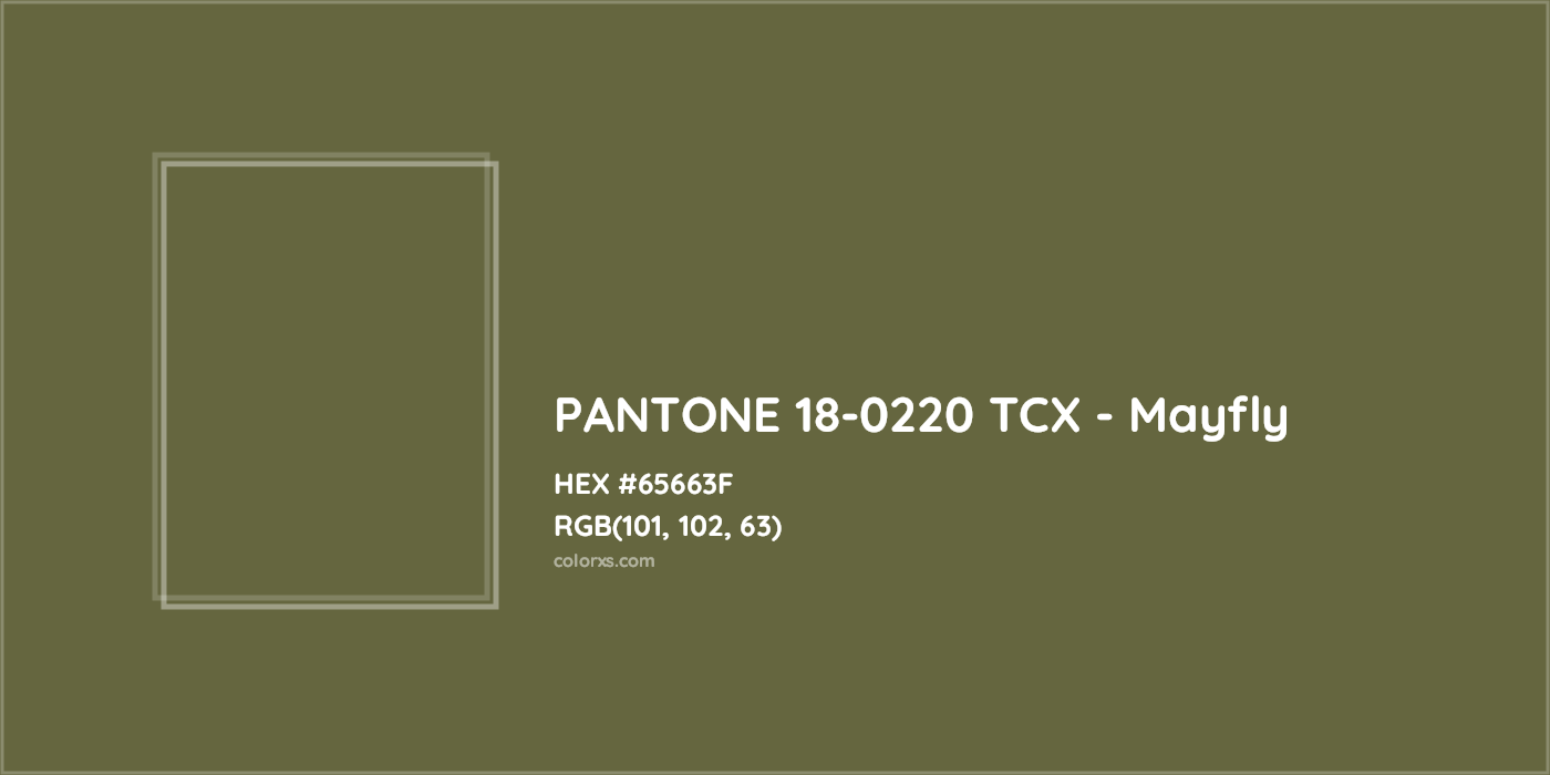 HEX #65663F PANTONE 18-0220 TCX - Mayfly CMS Pantone TCX - Color Code