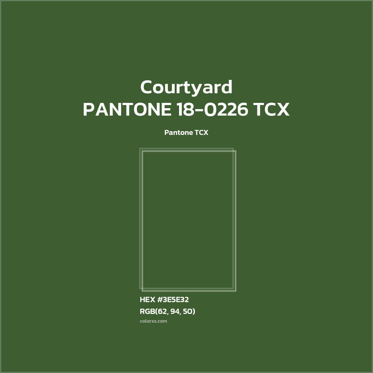 HEX #3E5E32 PANTONE 18-0226 TCX - Courtyard CMS Pantone TCX - Color Code