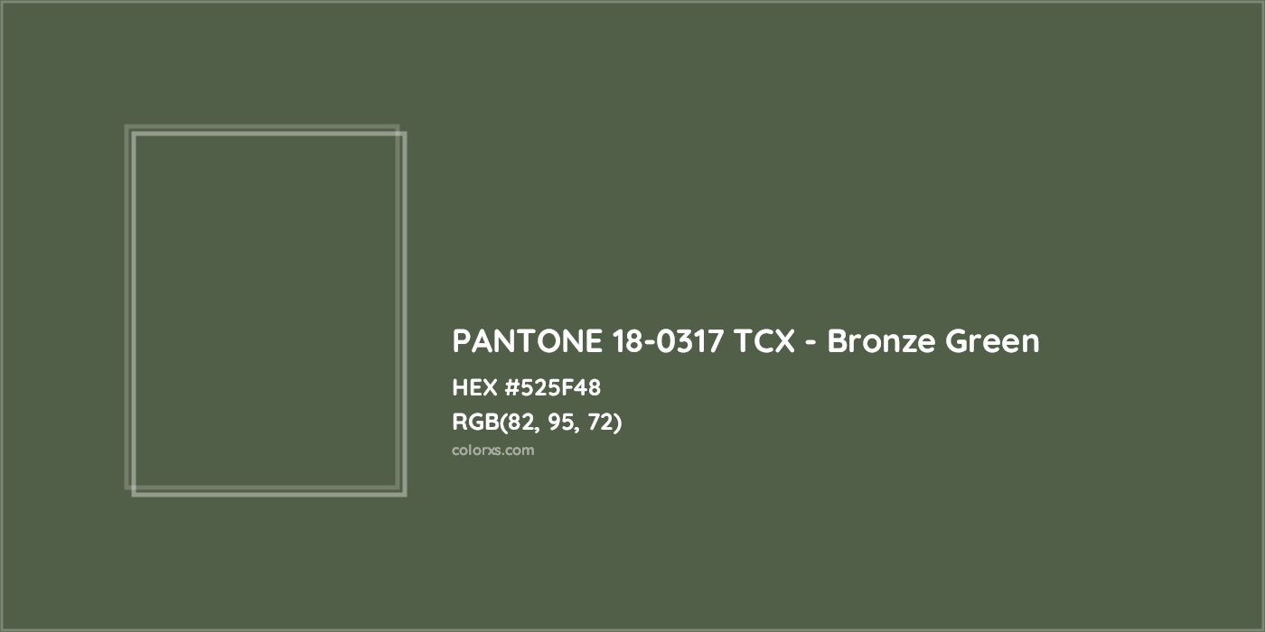 HEX #525F48 PANTONE 18-0317 TCX - Bronze Green CMS Pantone TCX - Color Code