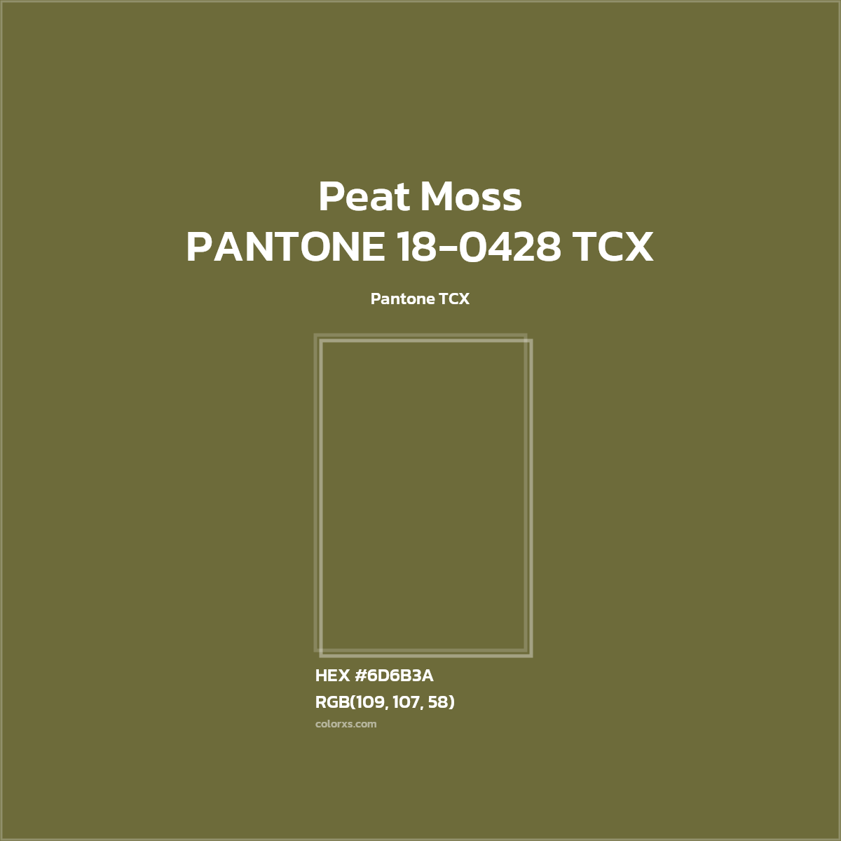 HEX #6D6B3A PANTONE 18-0428 TCX - Peat Moss CMS Pantone TCX - Color Code