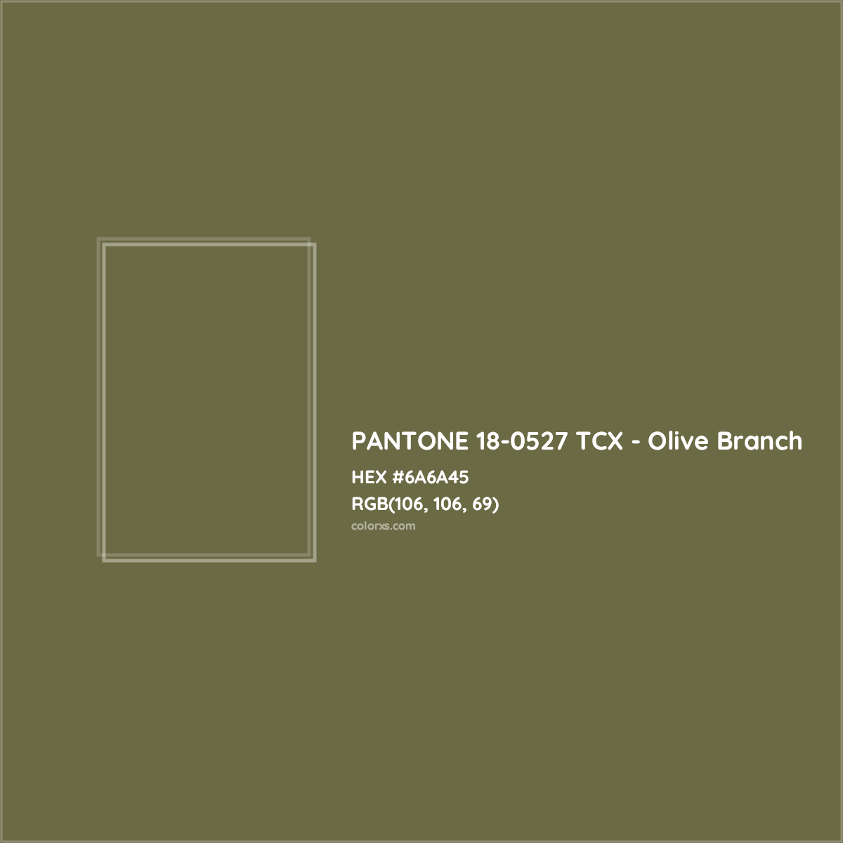 HEX #6A6A45 PANTONE 18-0527 TCX - Olive Branch CMS Pantone TCX - Color Code
