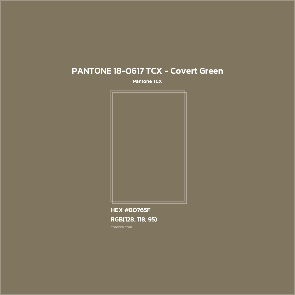 HEX #80765F PANTONE 18-0617 TCX - Covert Green CMS Pantone TCX - Color Code