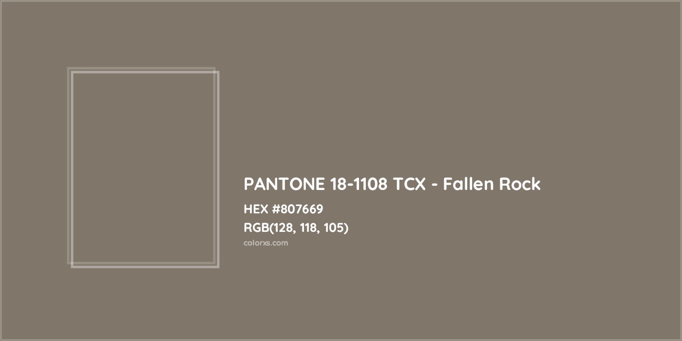 HEX #807669 PANTONE 18-1108 TCX - Fallen Rock CMS Pantone TCX - Color Code