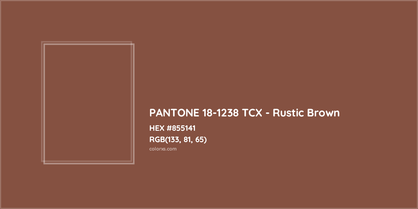 HEX #855141 PANTONE 18-1238 TCX - Rustic Brown CMS Pantone TCX - Color Code