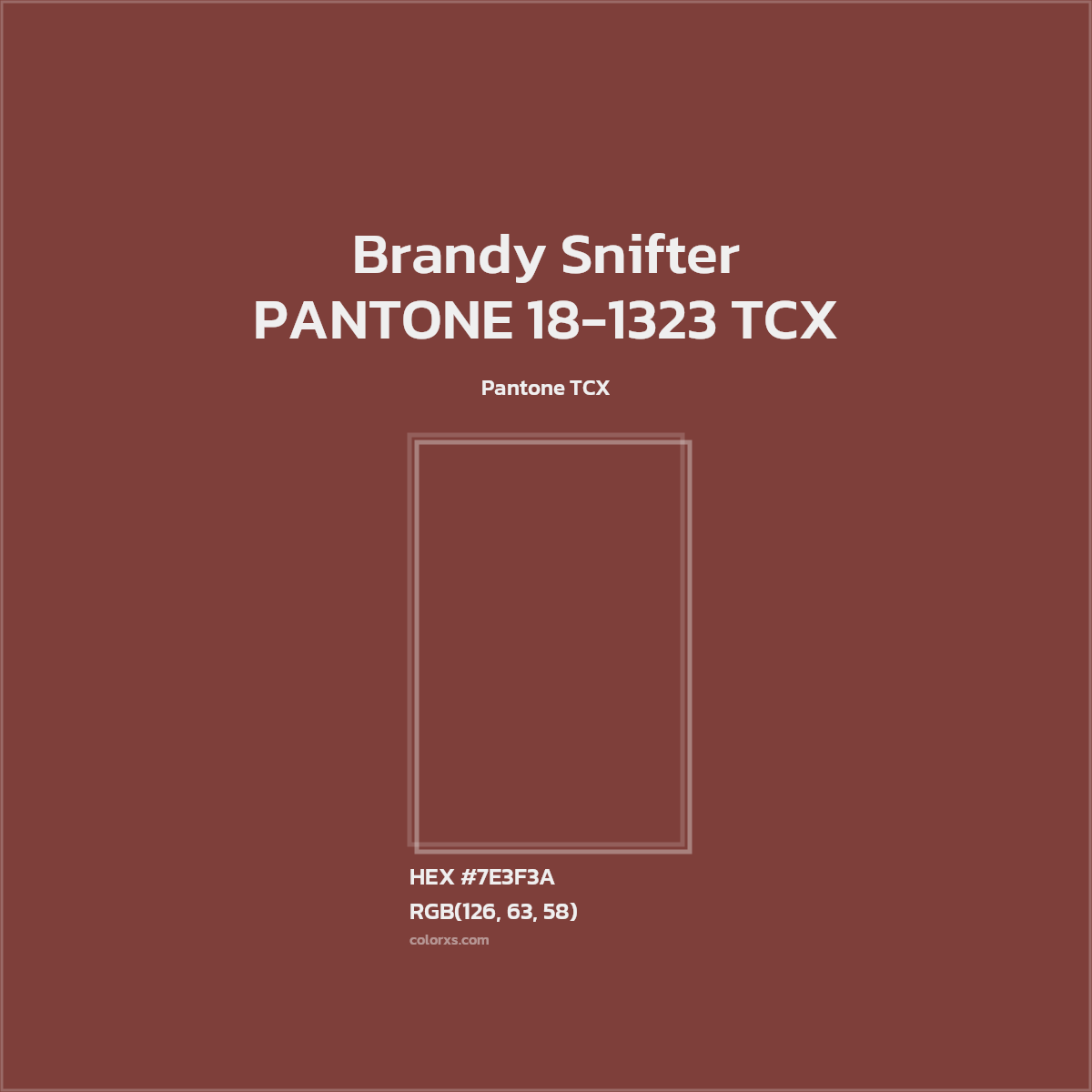HEX #7E3F3A PANTONE 18-1323 TCX - Brandy Snifter CMS Pantone TCX - Color Code