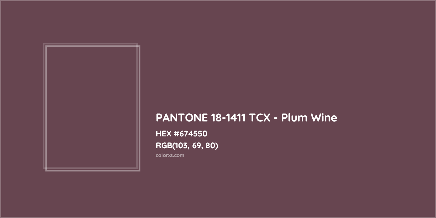 HEX #674550 PANTONE 18-1411 TCX - Plum Wine CMS Pantone TCX - Color Code