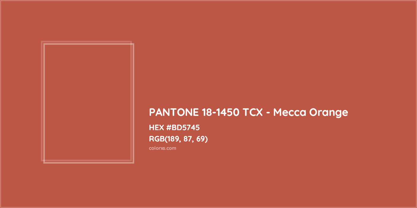 HEX #BD5745 PANTONE 18-1450 TCX - Mecca Orange CMS Pantone TCX - Color Code