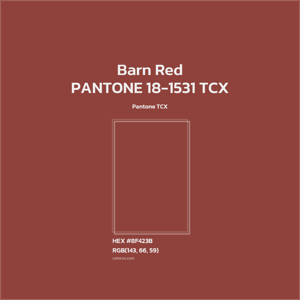 HEX #8F423B PANTONE 18-1531 TCX - Barn Red CMS Pantone TCX - Color Code