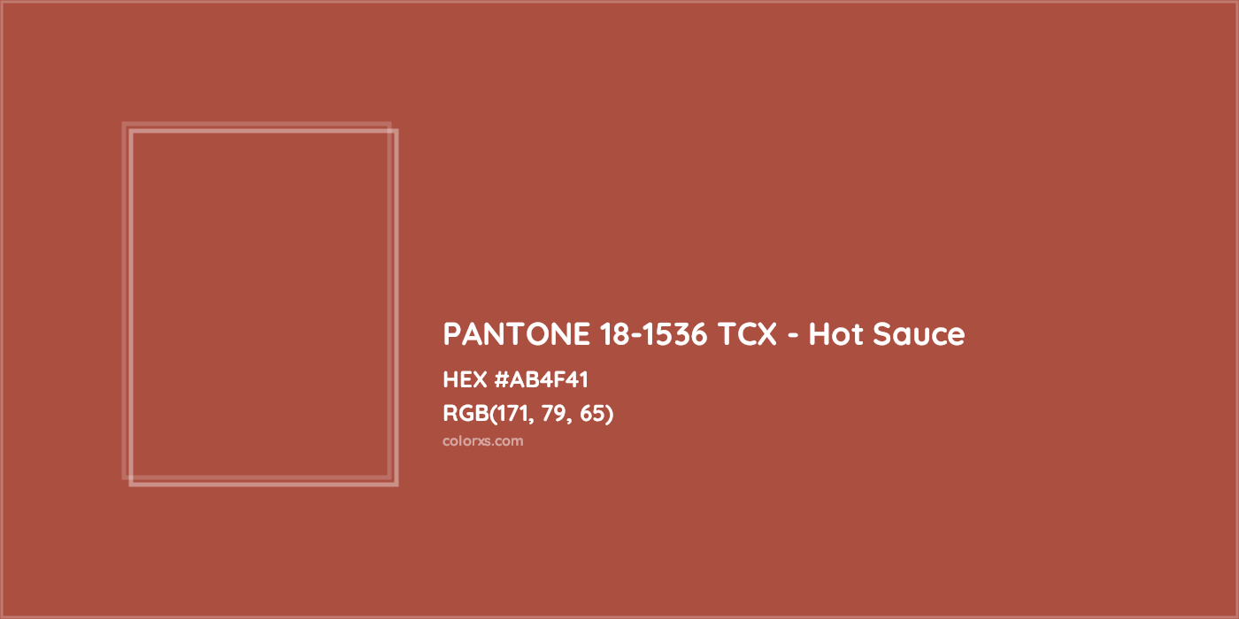 HEX #AB4F41 PANTONE 18-1536 TCX - Hot Sauce CMS Pantone TCX - Color Code