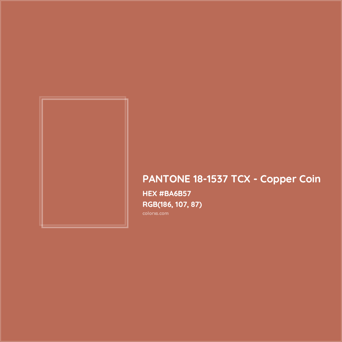 HEX #BA6B57 PANTONE 18-1537 TCX - Copper Coin CMS Pantone TCX - Color Code