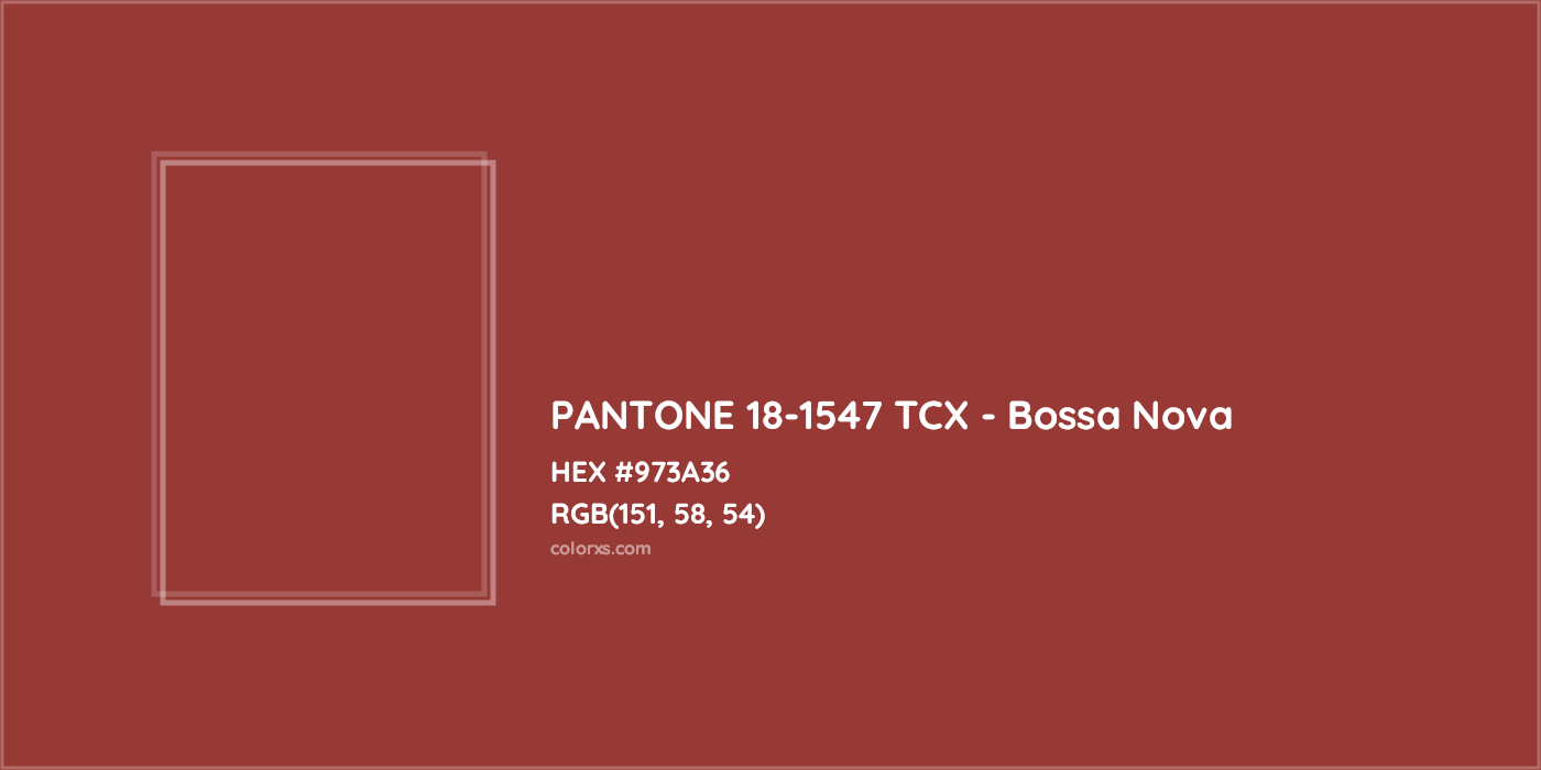 HEX #973A36 PANTONE 18-1547 TCX - Bossa Nova CMS Pantone TCX - Color Code