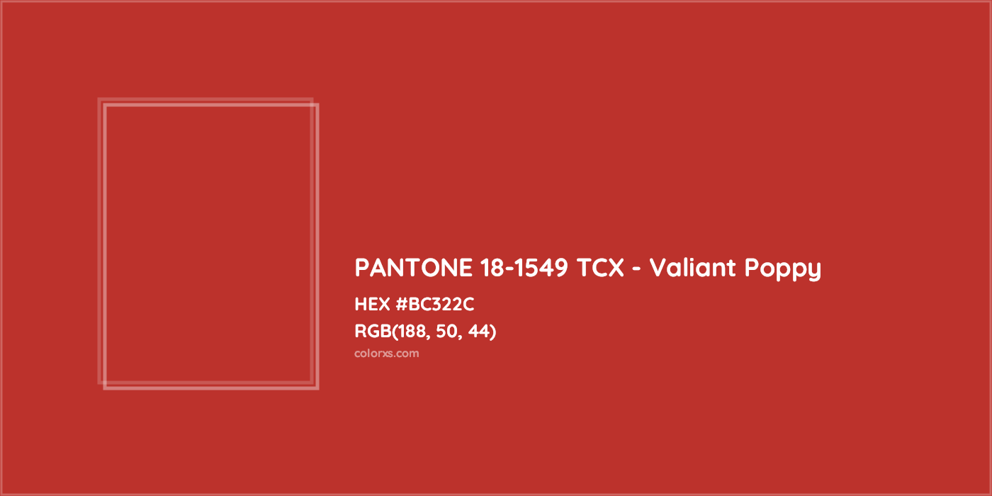 HEX #BC322C PANTONE 18-1549 TCX - Valiant Poppy CMS Pantone TCX - Color Code