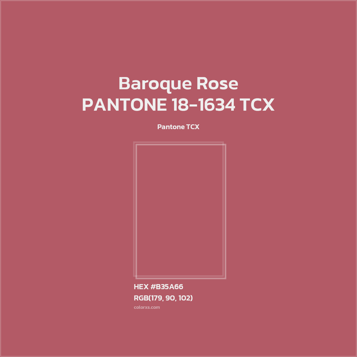 HEX #B35A66 PANTONE 18-1634 TCX - Baroque Rose CMS Pantone TCX - Color Code