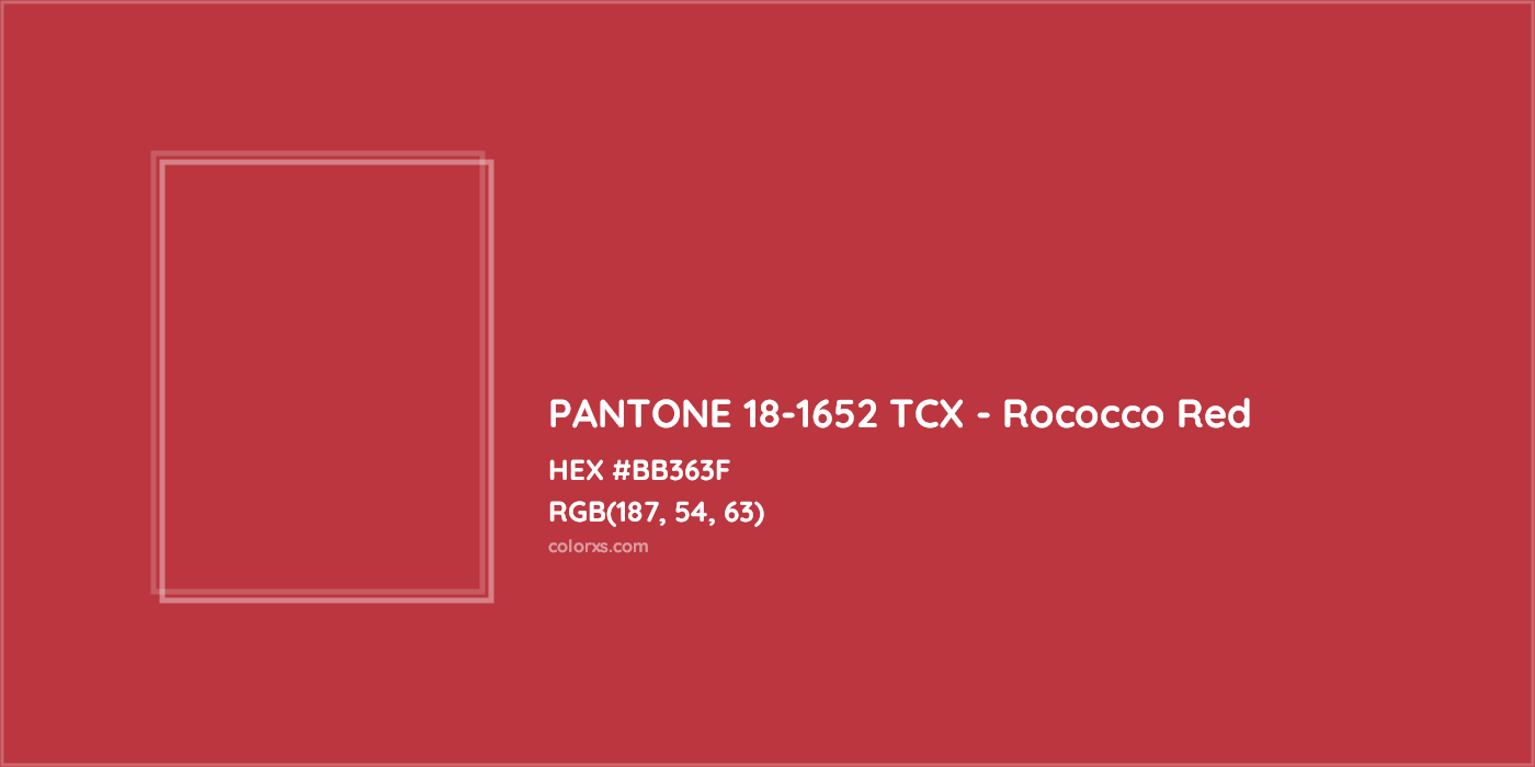 HEX #BB363F PANTONE 18-1652 TCX - Rococco Red CMS Pantone TCX - Color Code