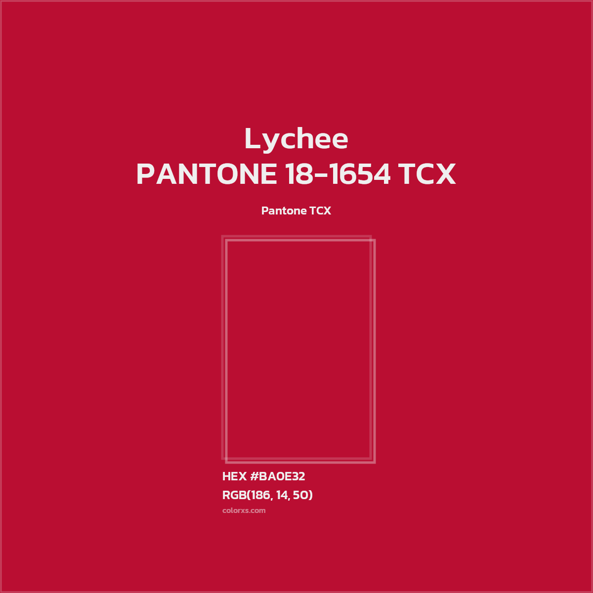 HEX #BA0E32 PANTONE 18-1654 TCX - Lychee CMS Pantone TCX - Color Code
