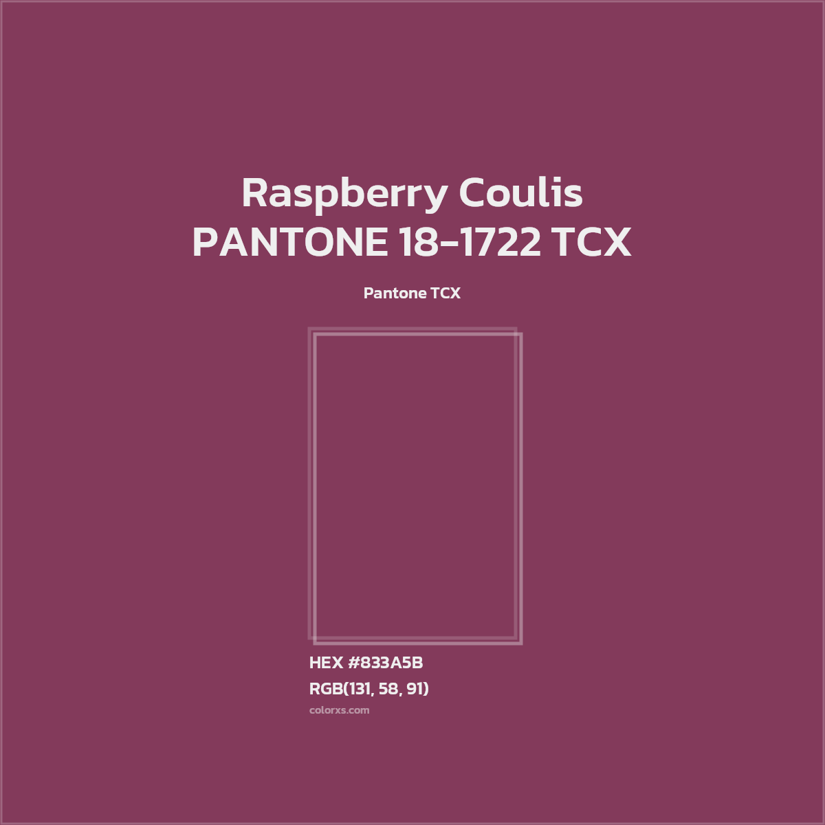 HEX #833A5B PANTONE 18-1722 TCX - Raspberry Coulis CMS Pantone TCX - Color Code