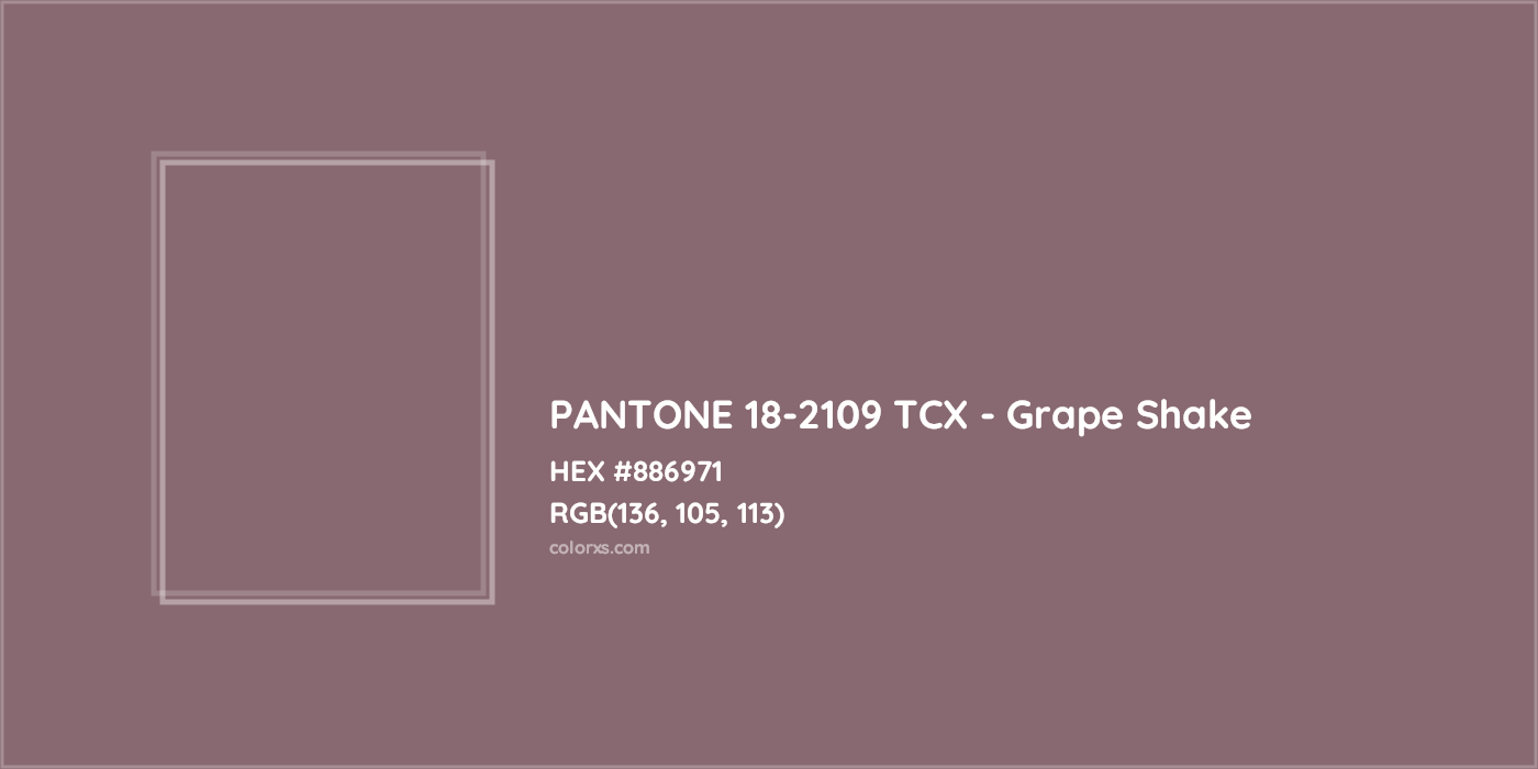 HEX #886971 PANTONE 18-2109 TCX - Grape Shake CMS Pantone TCX - Color Code