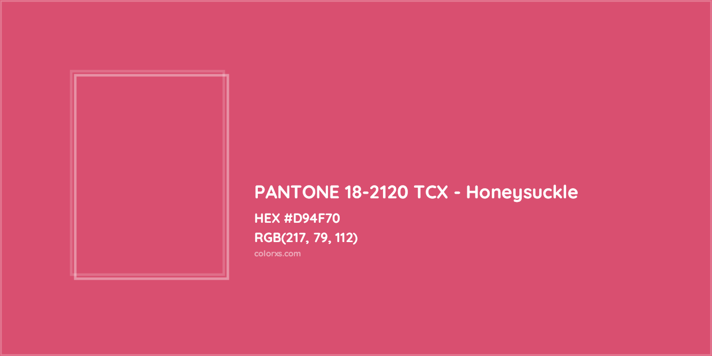 HEX #D94F70 PANTONE 18-2120 TCX - Honeysuckle CMS Pantone TCX - Color Code