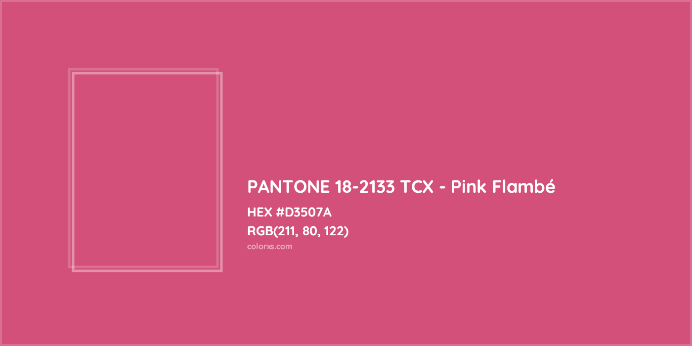 HEX #D3507A PANTONE 18-2133 TCX - Pink Flambé CMS Pantone TCX - Color Code
