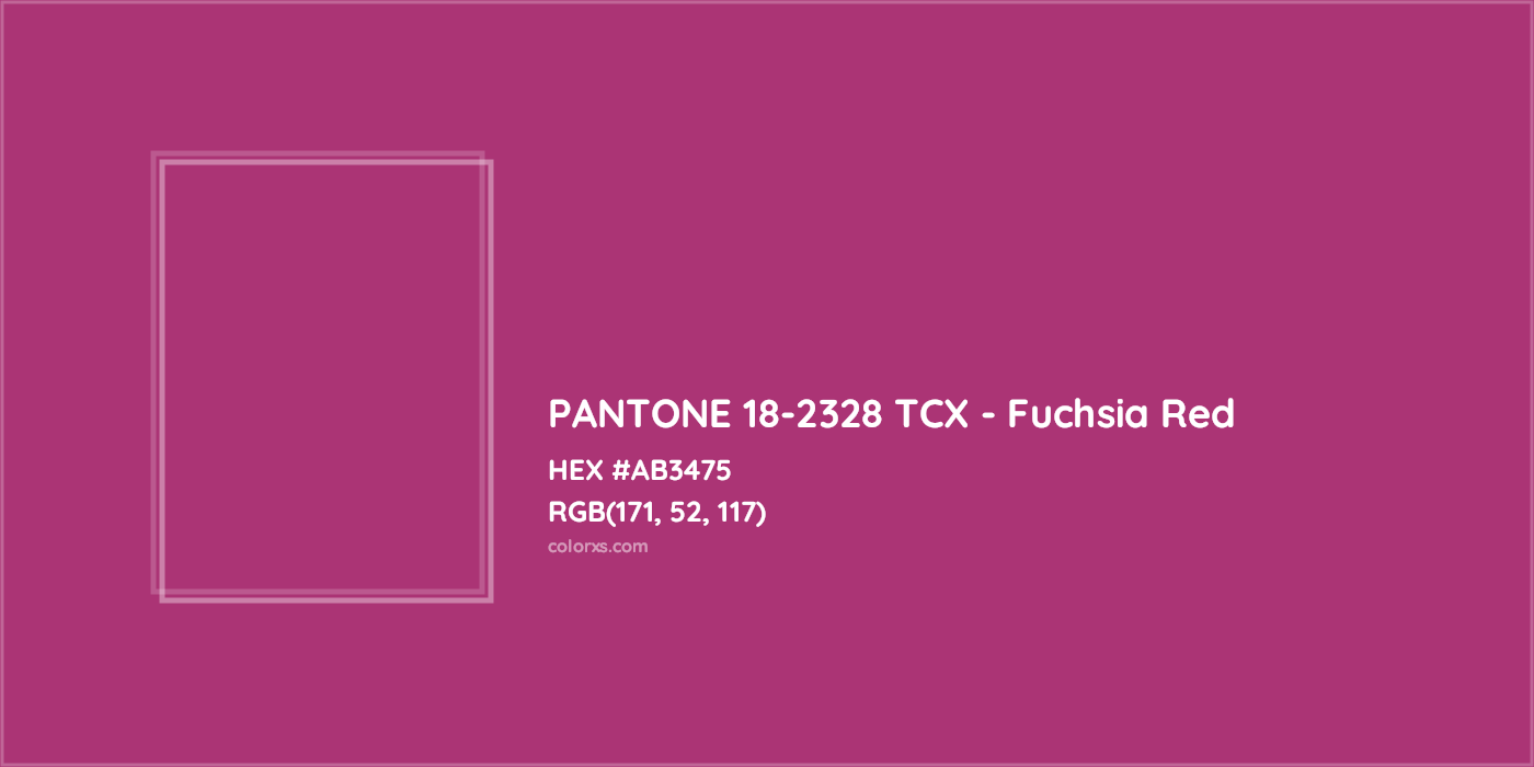 HEX #AB3475 PANTONE 18-2328 TCX - Fuchsia Red CMS Pantone TCX - Color Code