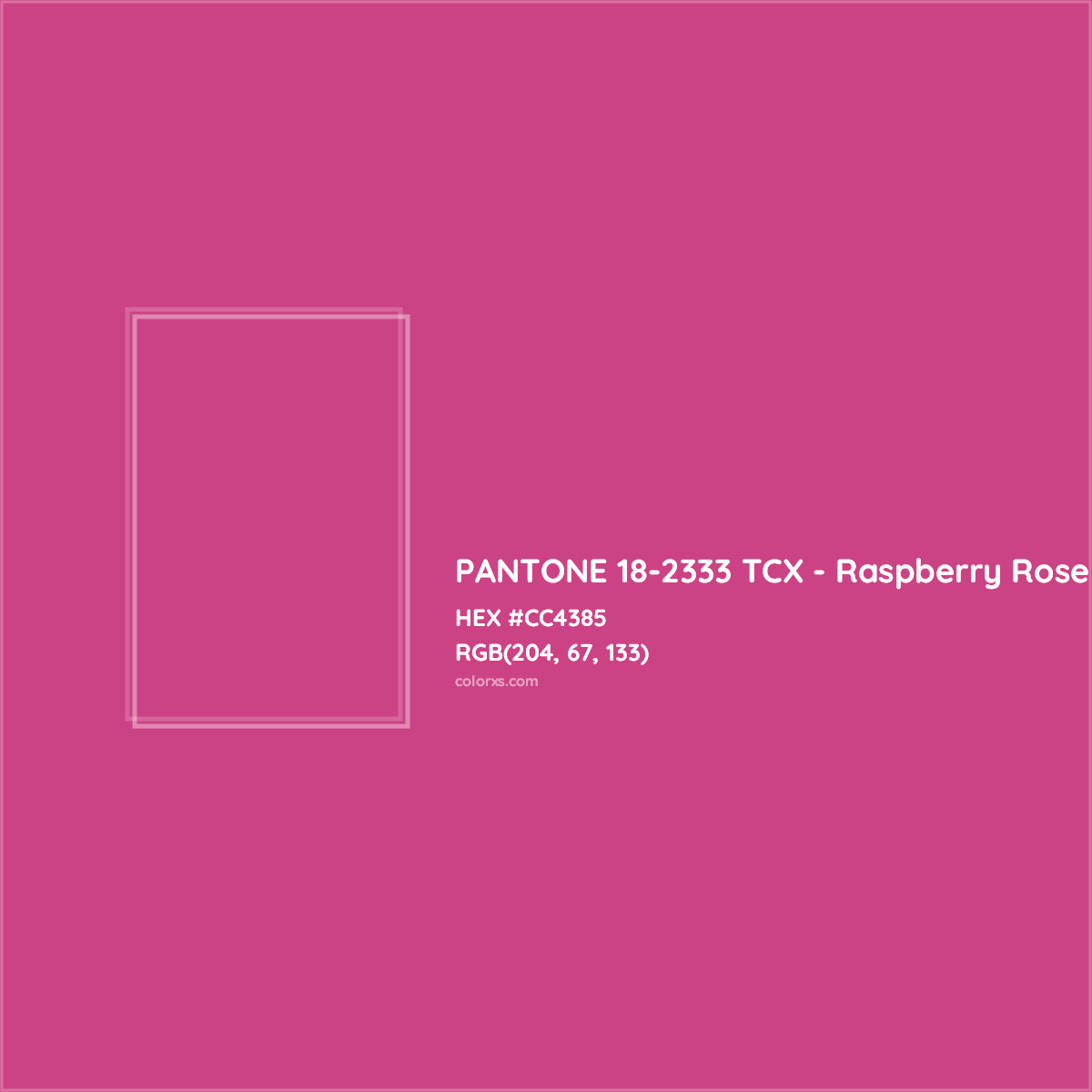 HEX #CC4385 PANTONE 18-2333 TCX - Raspberry Rose CMS Pantone TCX - Color Code