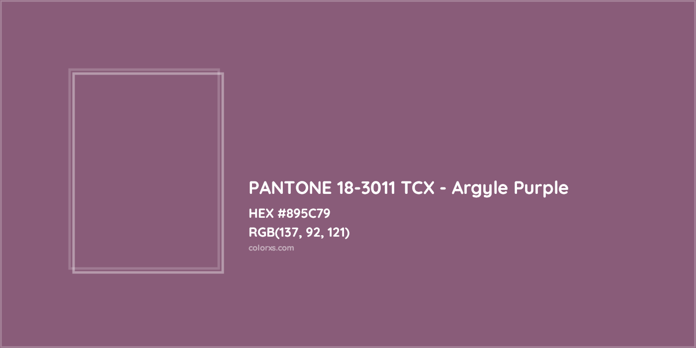HEX #895C79 PANTONE 18-3011 TCX - Argyle Purple CMS Pantone TCX - Color Code