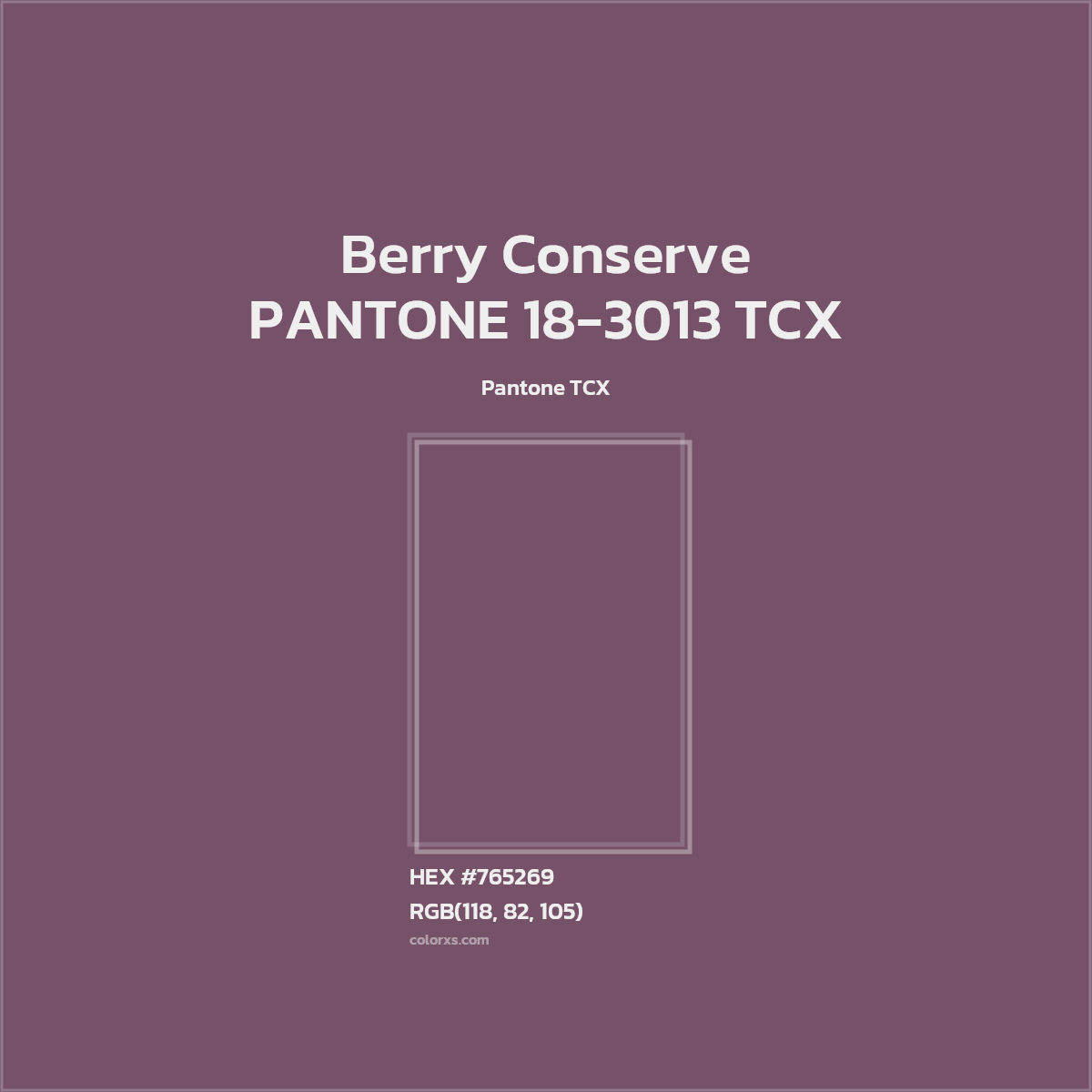 HEX #765269 PANTONE 18-3013 TCX - Berry Conserve CMS Pantone TCX - Color Code