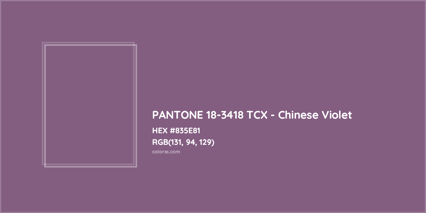 HEX #835E81 PANTONE 18-3418 TCX - Chinese Violet CMS Pantone TCX - Color Code