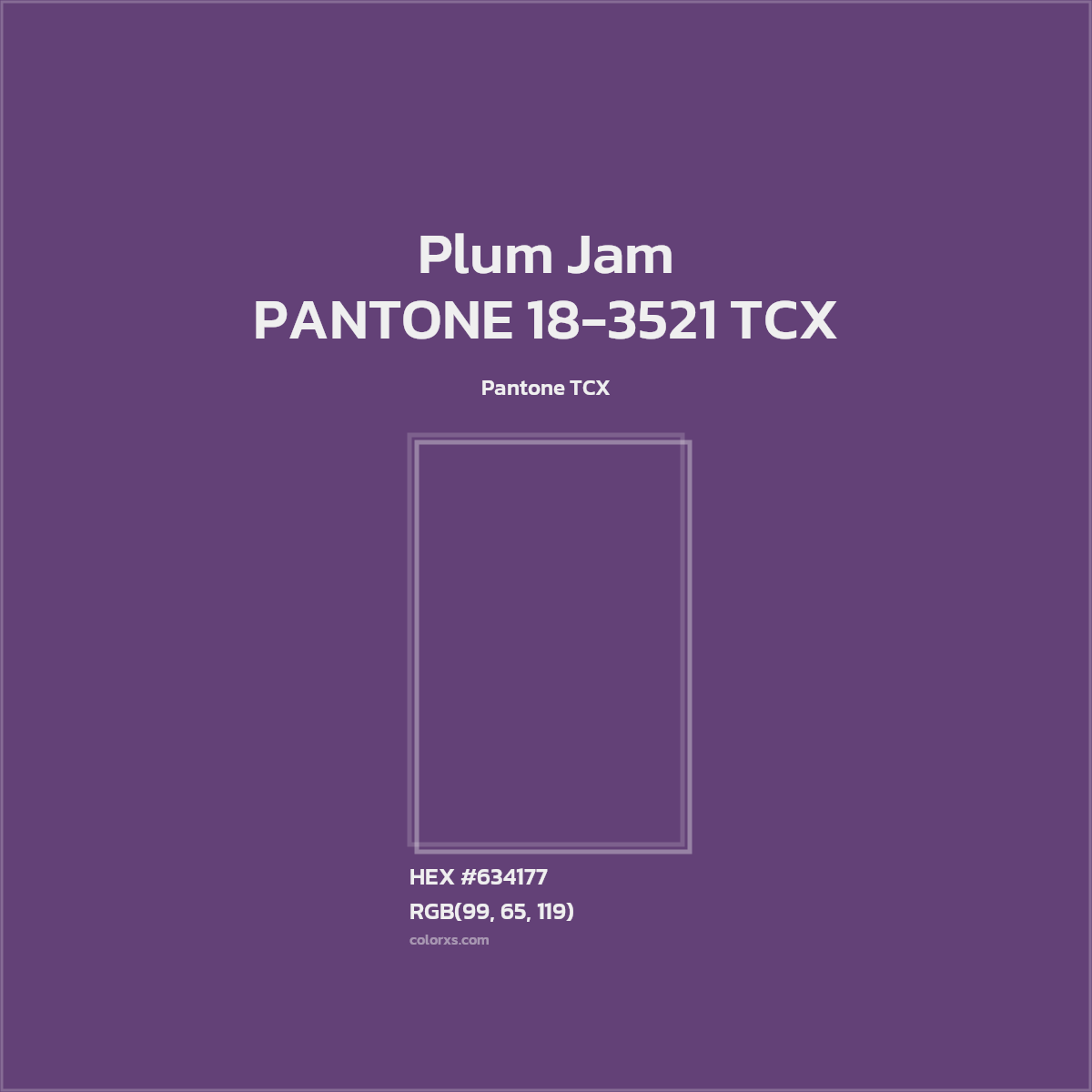 HEX #634177 PANTONE 18-3521 TCX - Plum Jam CMS Pantone TCX - Color Code