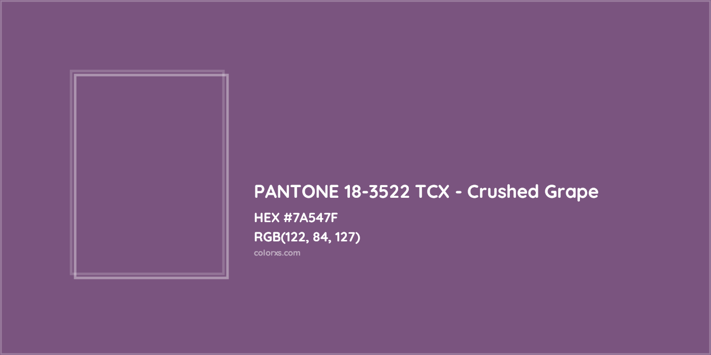 HEX #7A547F PANTONE 18-3522 TCX - Crushed Grape CMS Pantone TCX - Color Code