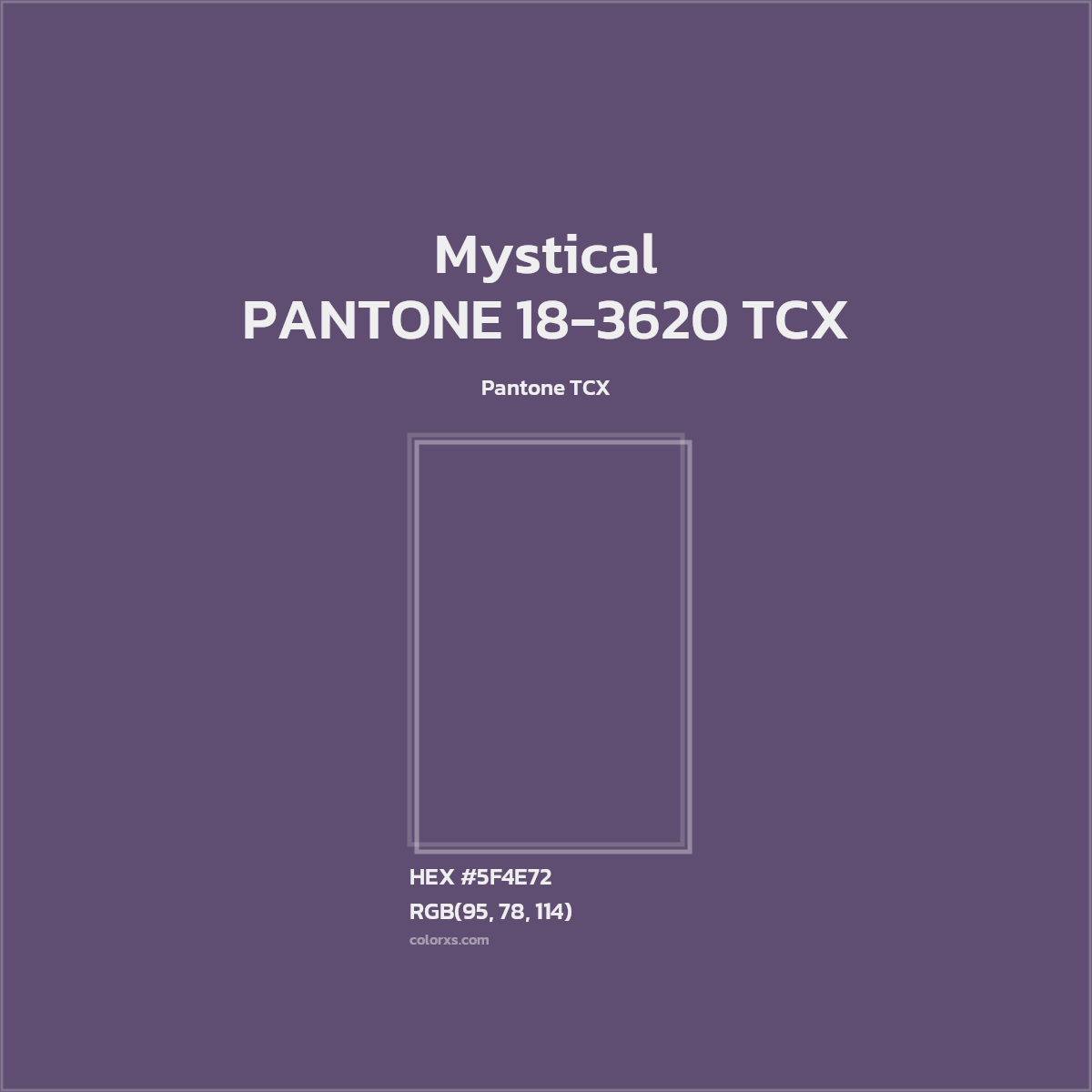 HEX #5F4E72 PANTONE 18-3620 TCX - Mystical CMS Pantone TCX - Color Code