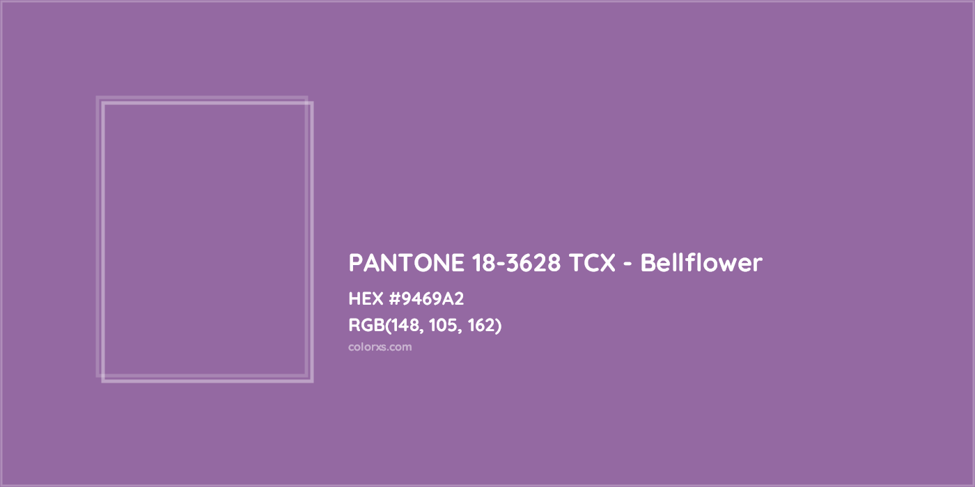 HEX #9469A2 PANTONE 18-3628 TCX - Bellflower CMS Pantone TCX - Color Code