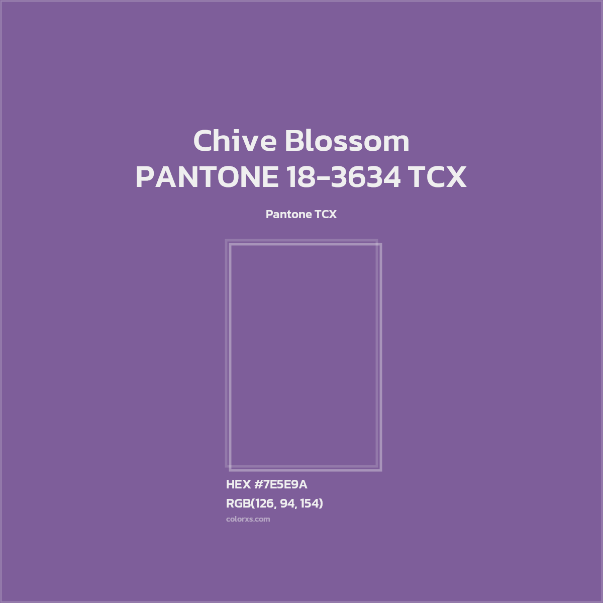 HEX #7E5E9A PANTONE 18-3634 TCX - Chive Blossom CMS Pantone TCX - Color Code