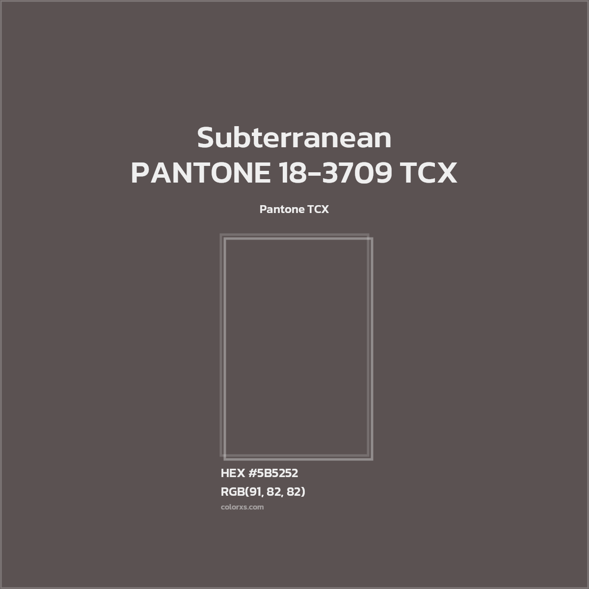 HEX #5B5252 PANTONE 18-3709 TCX - Subterranean CMS Pantone TCX - Color Code
