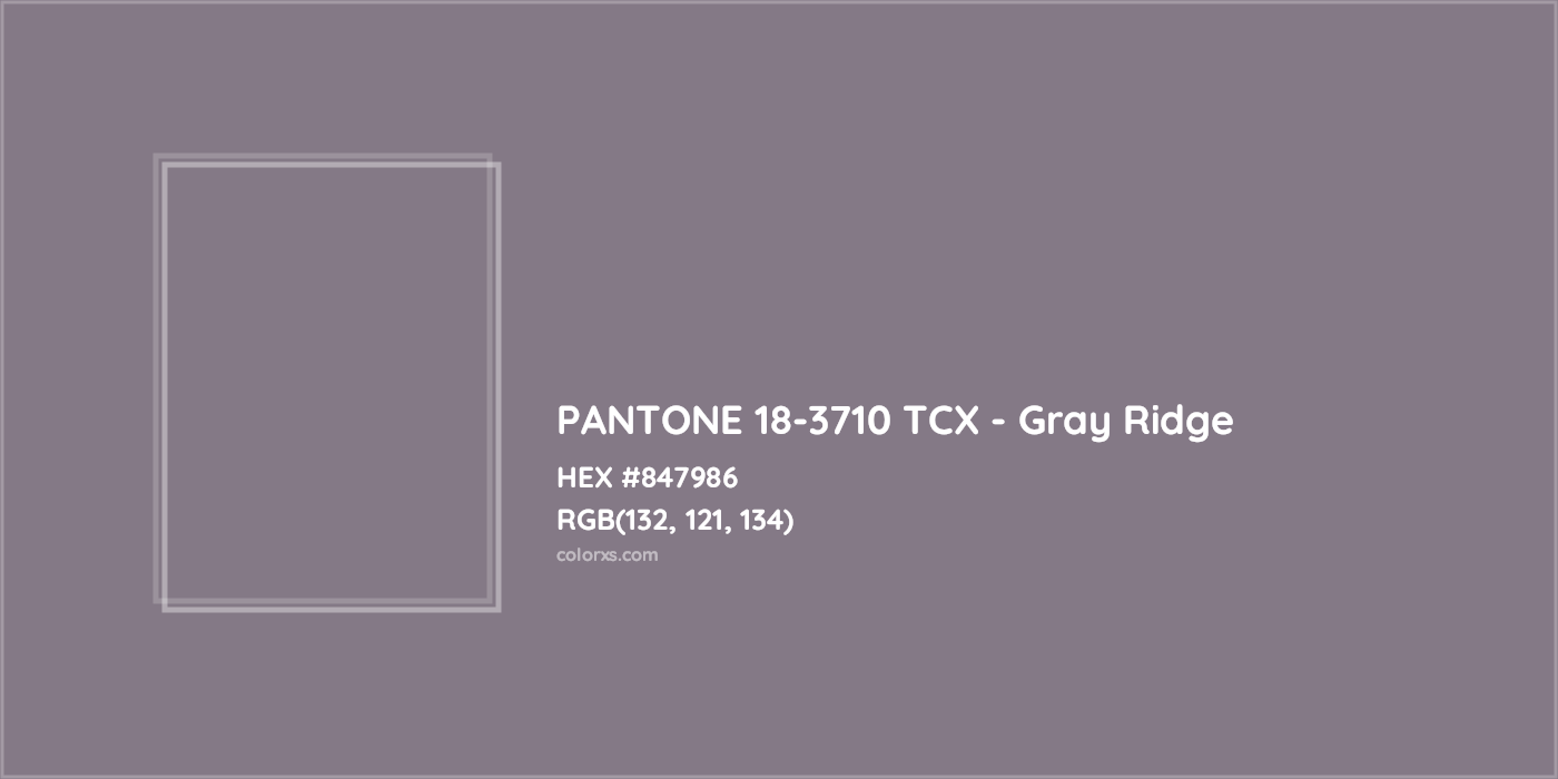 HEX #847986 PANTONE 18-3710 TCX - Gray Ridge CMS Pantone TCX - Color Code