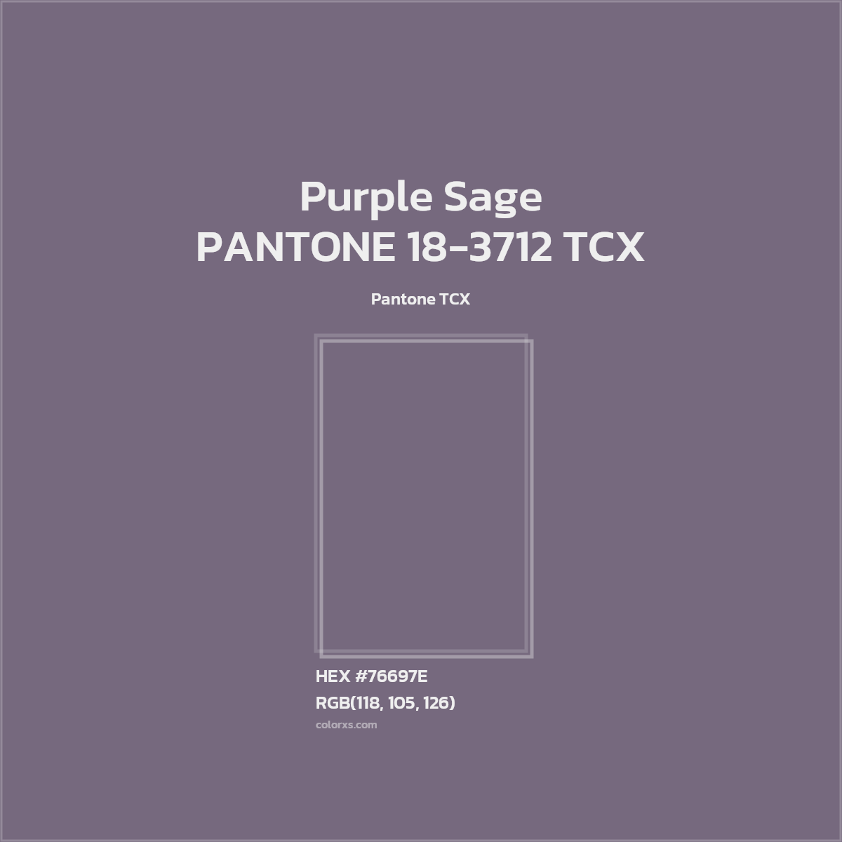 HEX #76697E PANTONE 18-3712 TCX - Purple Sage CMS Pantone TCX - Color Code
