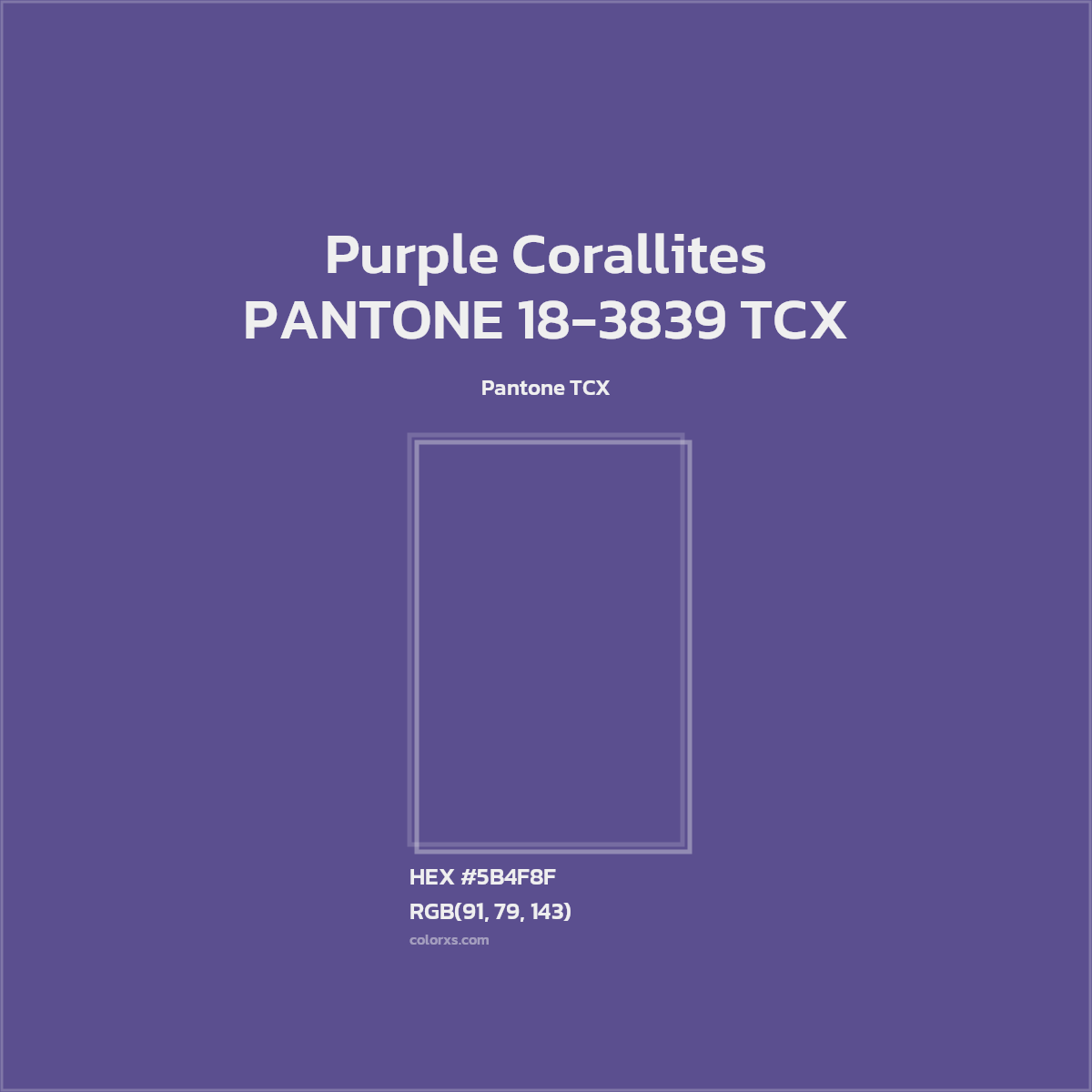 HEX #5B4F8F PANTONE 18-3839 TCX - Purple Corallites CMS Pantone TCX - Color Code