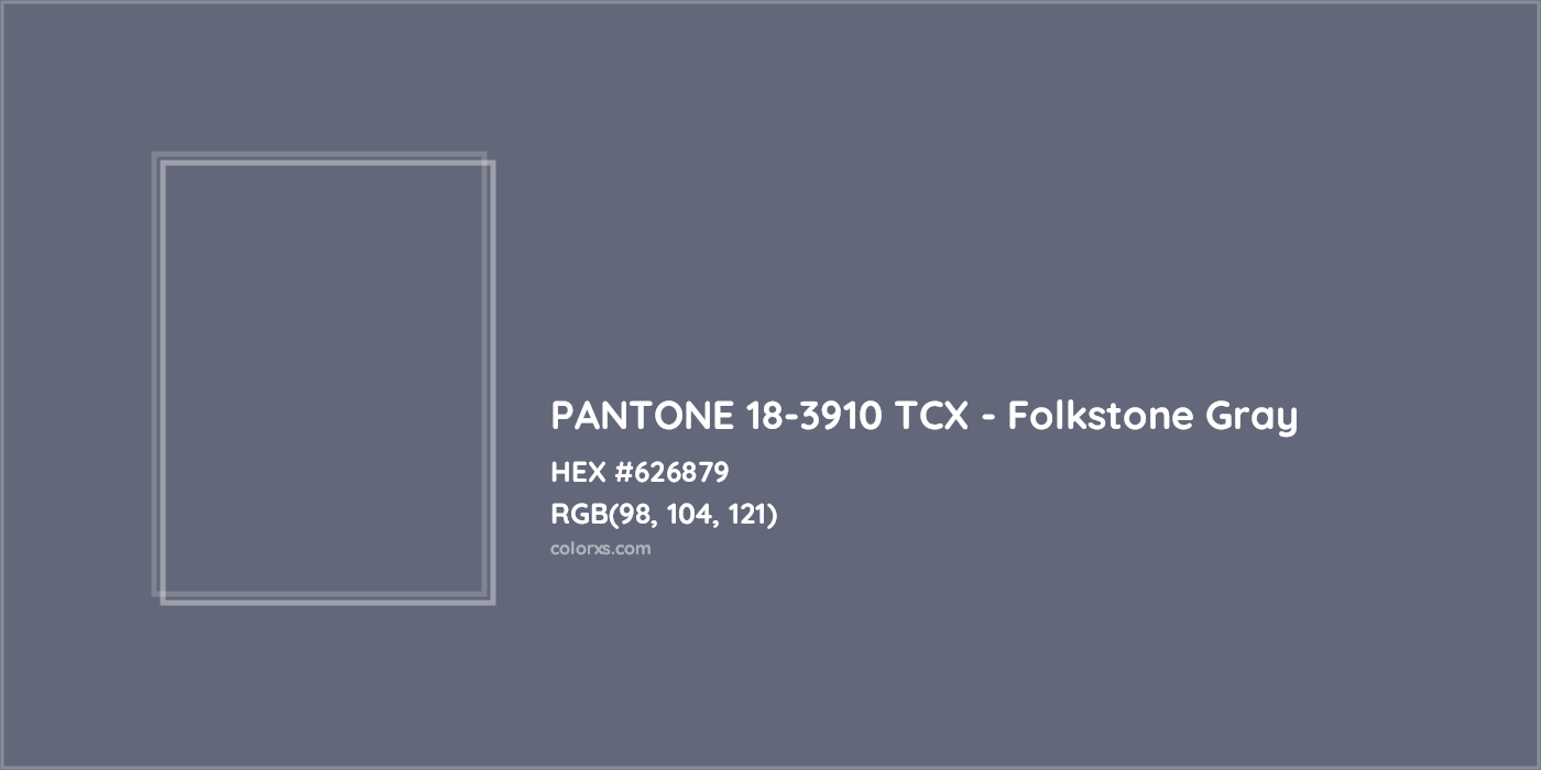 HEX #626879 PANTONE 18-3910 TCX - Folkstone Gray CMS Pantone TCX - Color Code