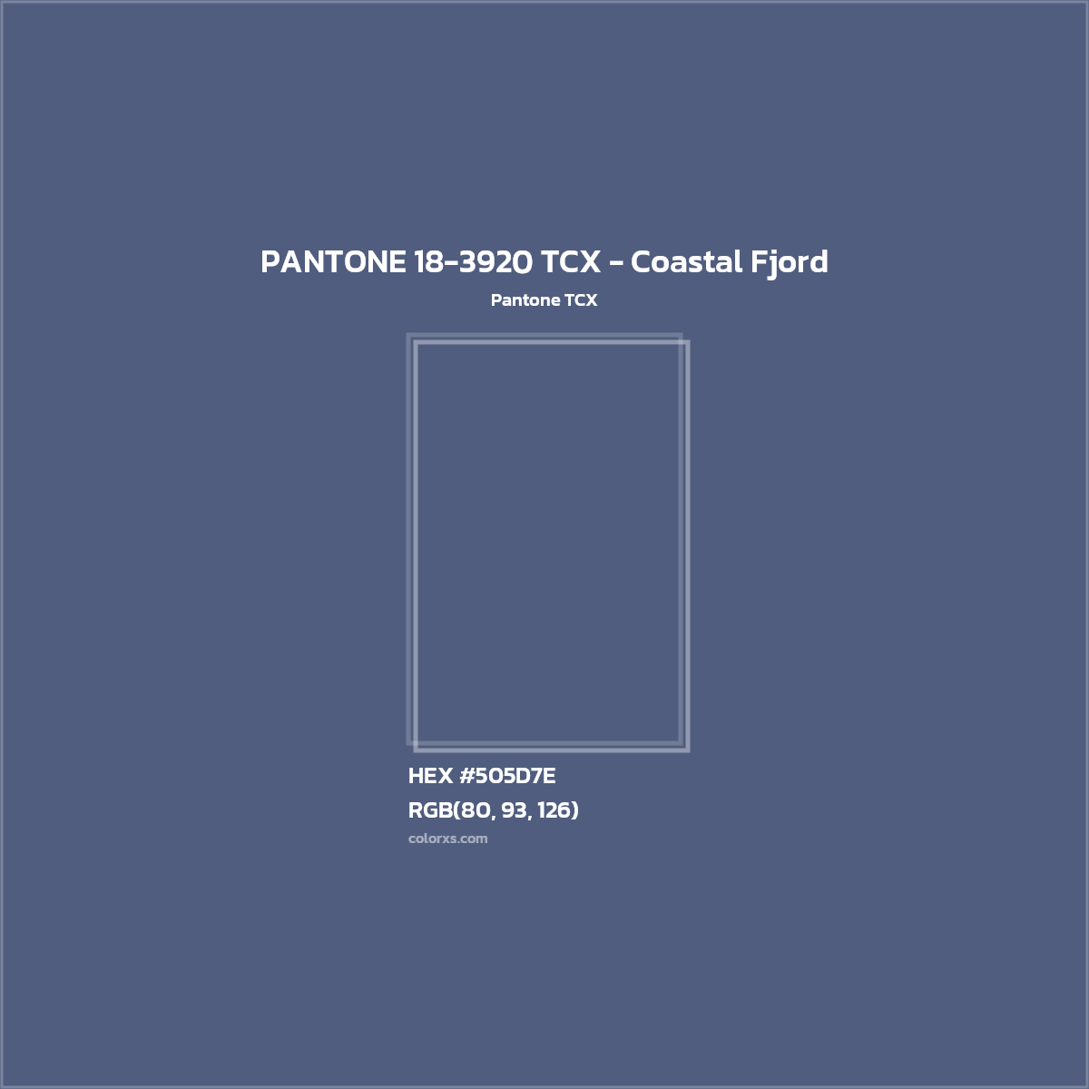 HEX #505D7E PANTONE 18-3920 TCX - Coastal Fjord CMS Pantone TCX - Color Code