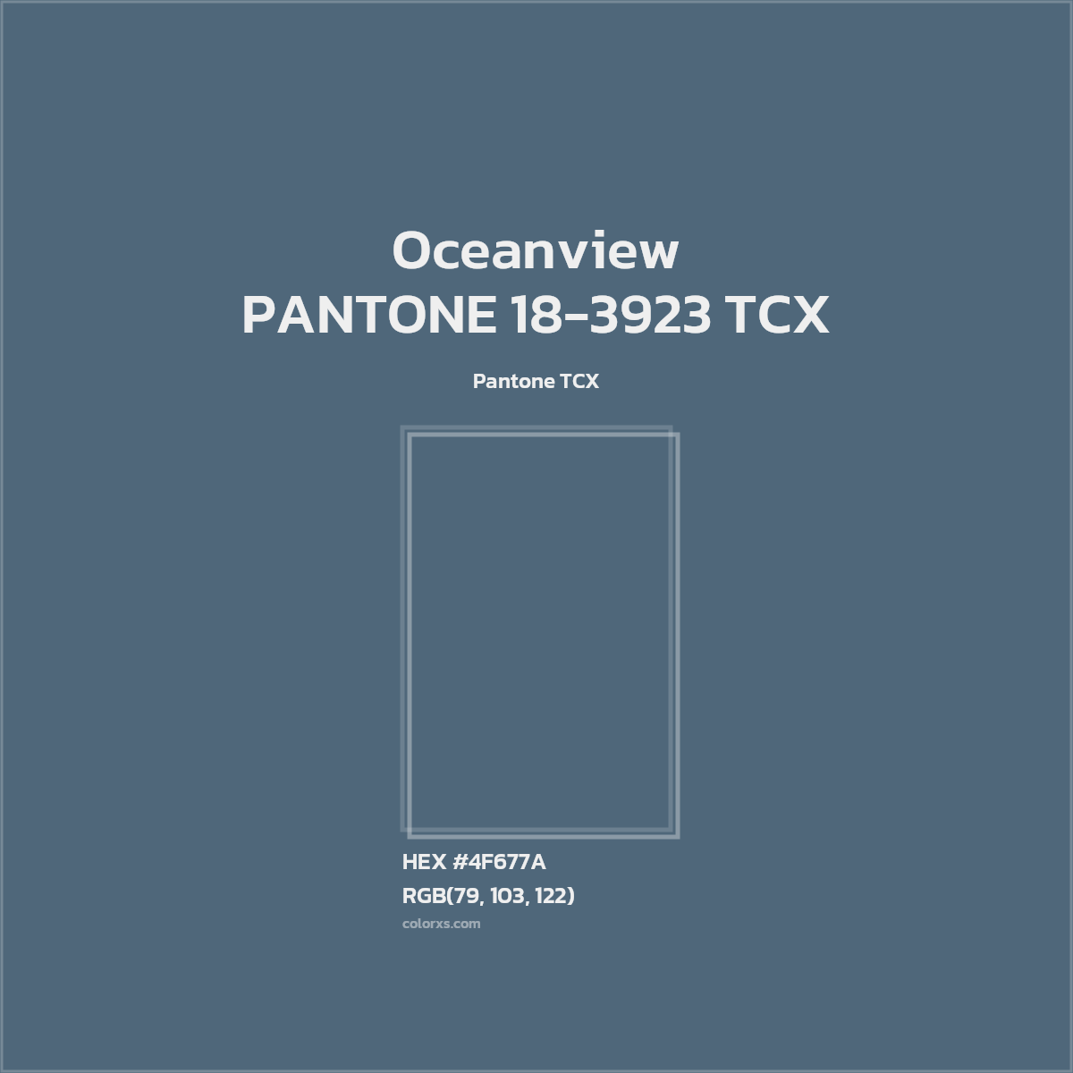 HEX #4F677A PANTONE 18-3923 TCX - Oceanview CMS Pantone TCX - Color Code