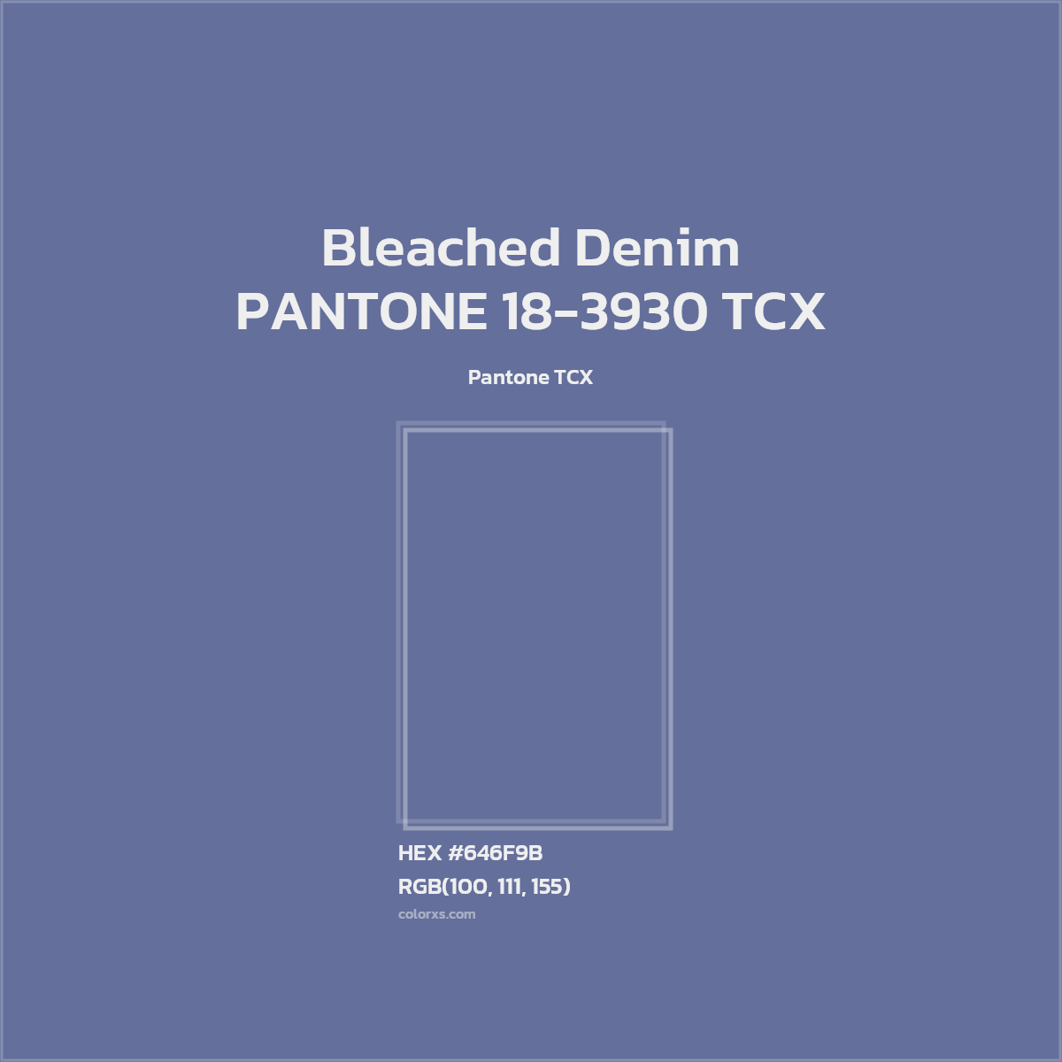 HEX #646F9B PANTONE 18-3930 TCX - Bleached Denim CMS Pantone TCX - Color Code