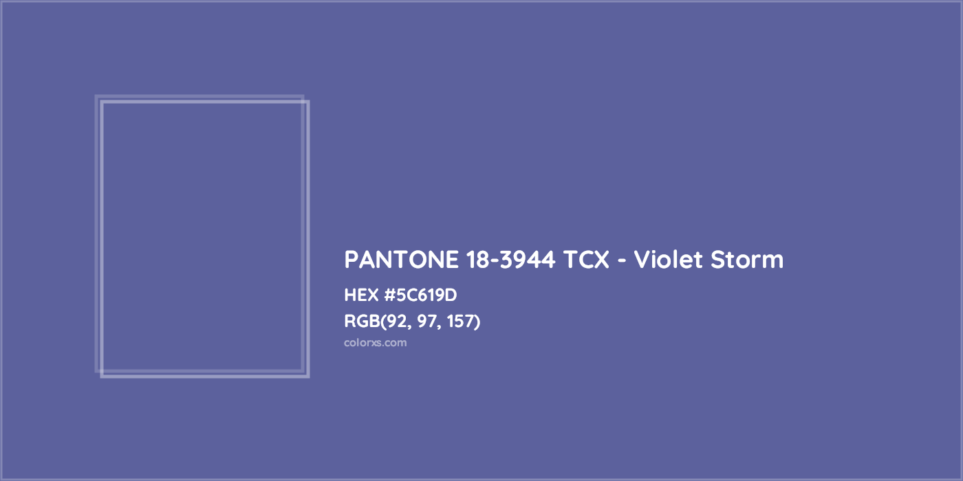 HEX #5C619D PANTONE 18-3944 TCX - Violet Storm CMS Pantone TCX - Color Code