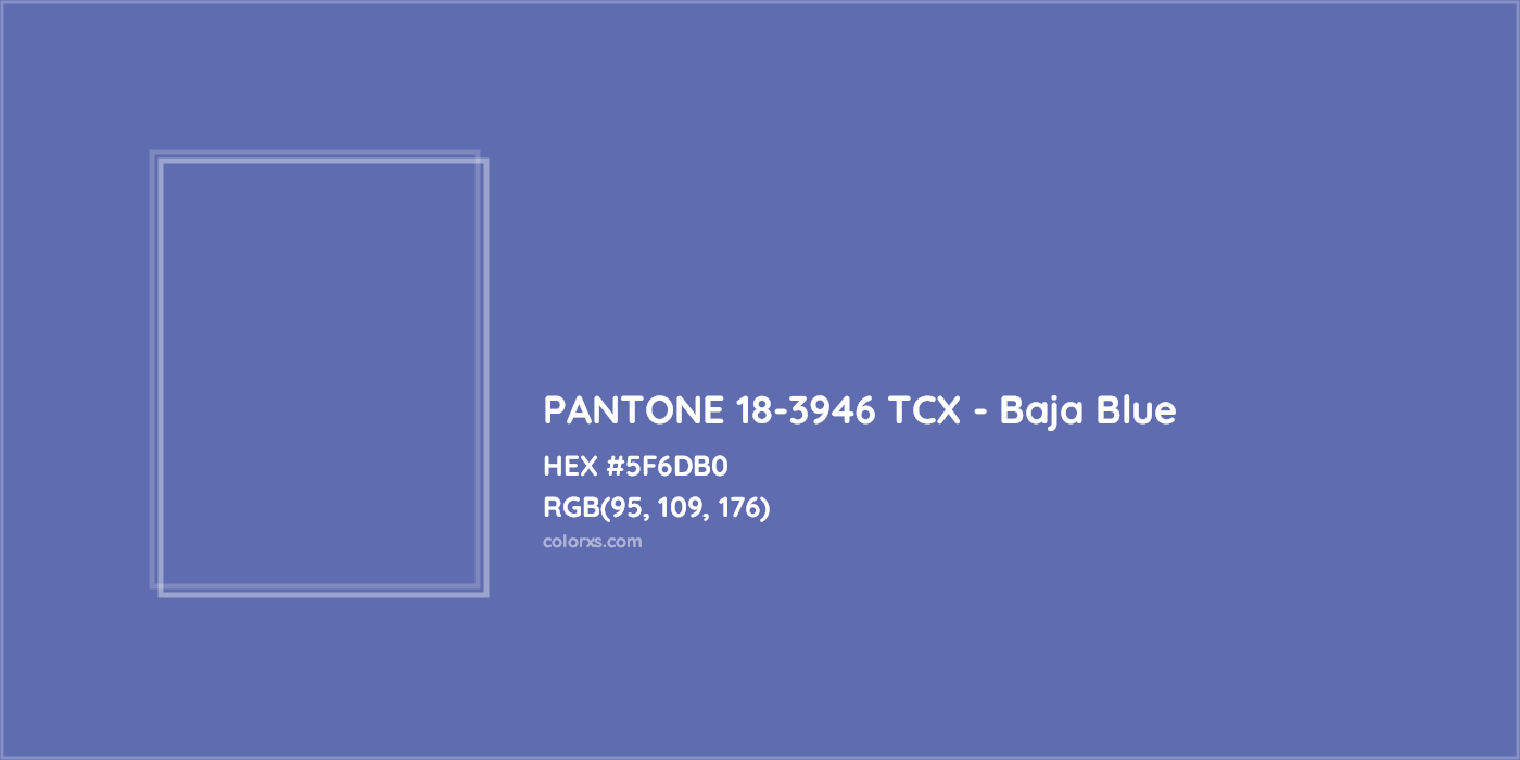 HEX #5F6DB0 PANTONE 18-3946 TCX - Baja Blue CMS Pantone TCX - Color Code