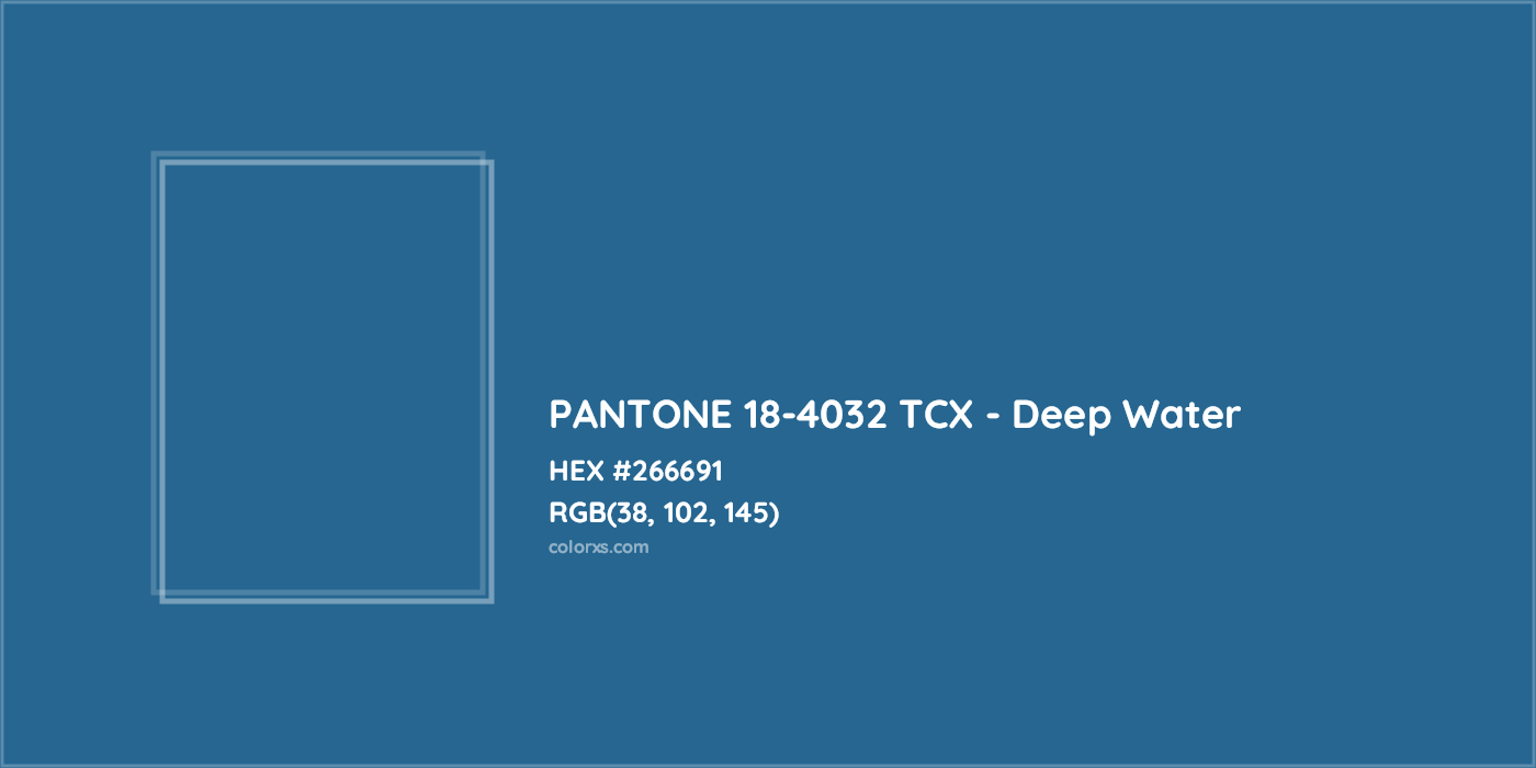 HEX #266691 PANTONE 18-4032 TCX - Deep Water CMS Pantone TCX - Color Code