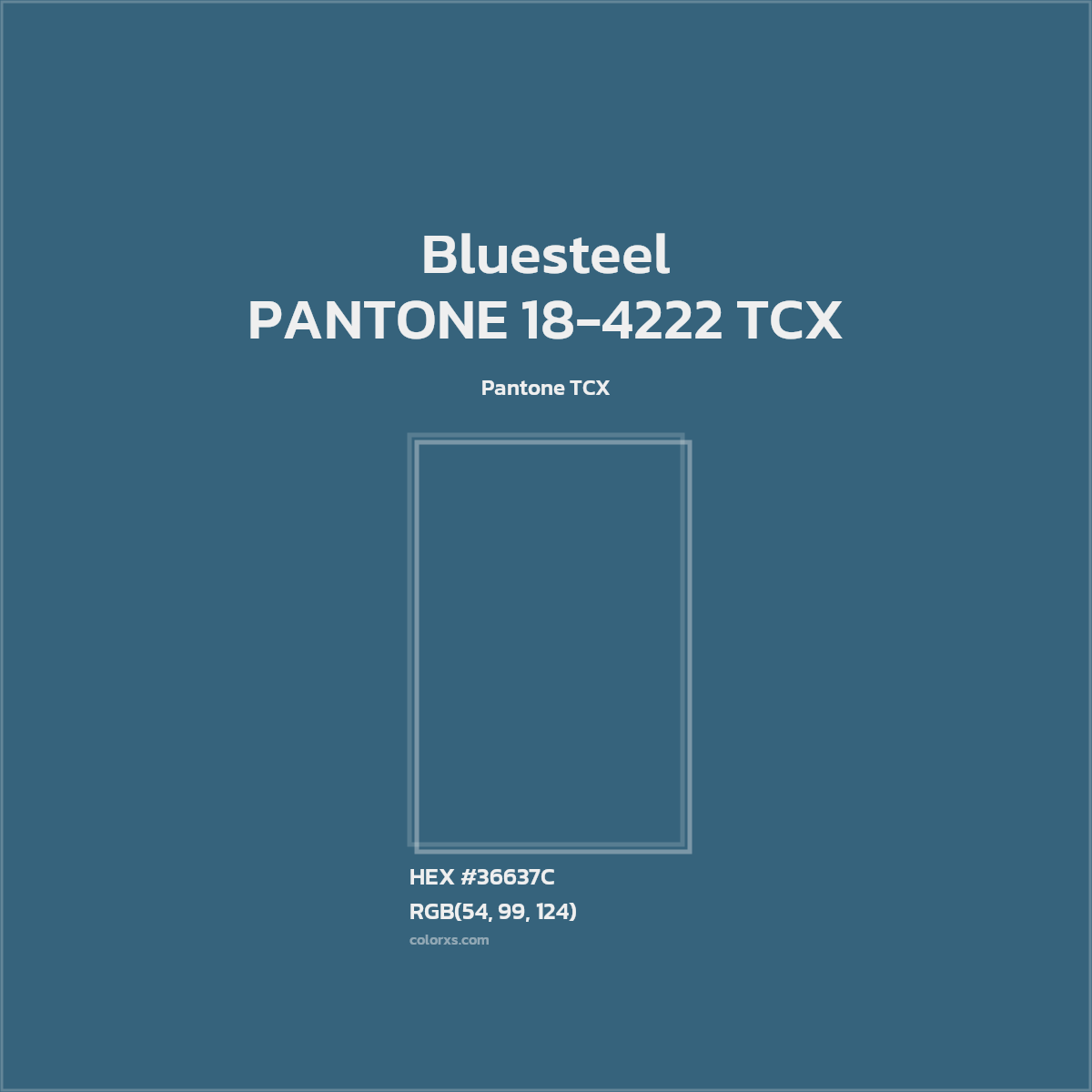 HEX #36637C PANTONE 18-4222 TCX - Bluesteel CMS Pantone TCX - Color Code