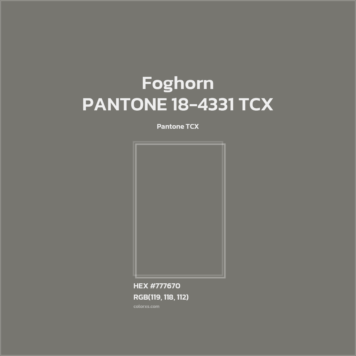 HEX #777670 PANTONE 18-4331 TCX - Foghorn CMS Pantone TCX - Color Code
