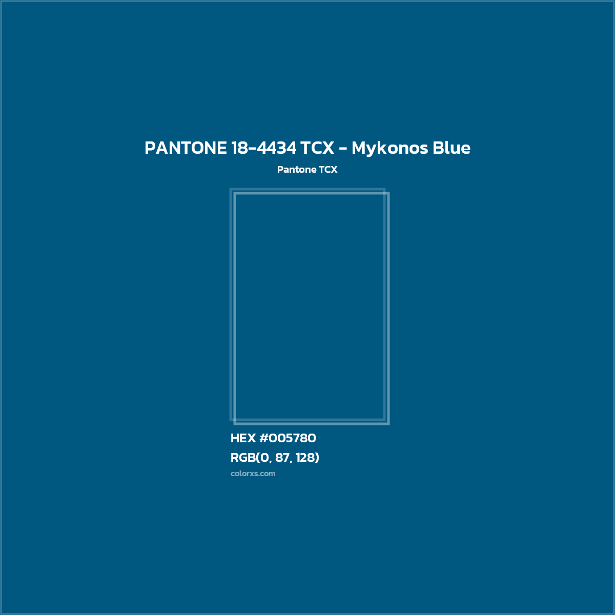 HEX #005780 PANTONE 18-4434 TCX - Mykonos Blue CMS Pantone TCX - Color Code