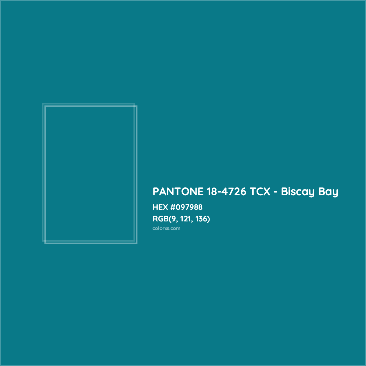 HEX #097988 PANTONE 18-4726 TCX - Biscay Bay CMS Pantone TCX - Color Code