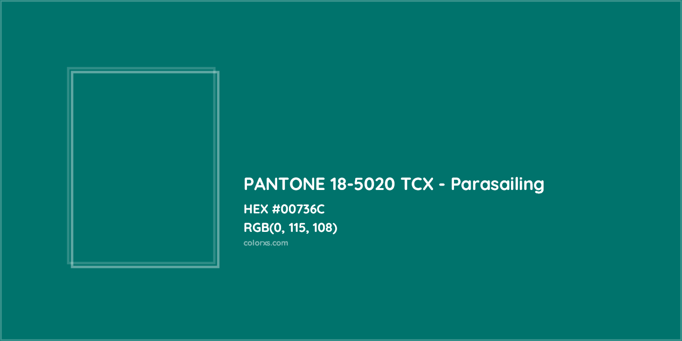 HEX #00736C PANTONE 18-5020 TCX - Parasailing CMS Pantone TCX - Color Code