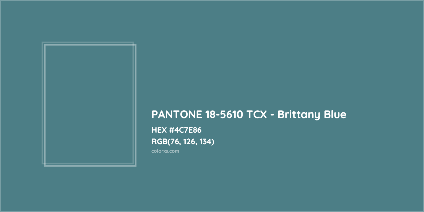 HEX #4C7E86 PANTONE 18-5610 TCX - Brittany Blue CMS Pantone TCX - Color Code